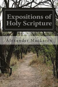 Expositions of Holy Scripture 1