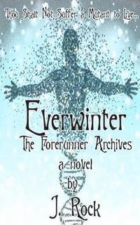 bokomslag Everwinter: The Forerunner Archives