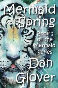 Dan Glover - Mermaid Spring, Häftad