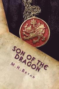 Son of the Dragon: Book One of the Immortal Dragon Series 1