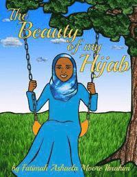 bokomslag Beauty Of My Hijab  8X10, Full Color