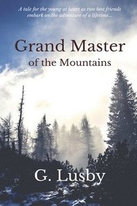 bokomslag Grand Master of the Mountains