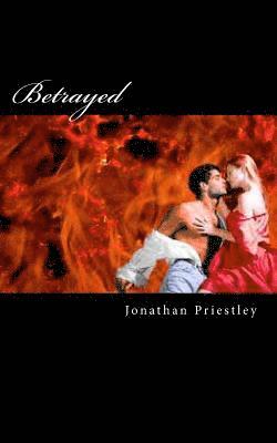 Jonathan Priestley - Betrayed, Häftad