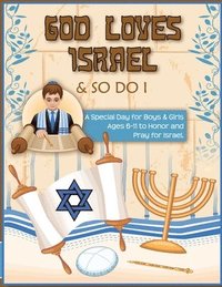 bokomslag God Loves Israel & So Do I