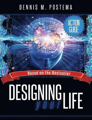 Dennis M. Postema - Action Guide Designing Your Life, Häftad