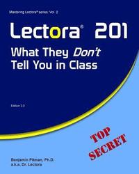 bokomslag Lectora 201: What They Don't Tell You in Class