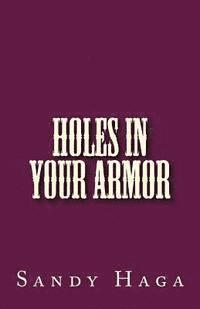 bokomslag Holes in Your Armor