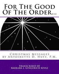 For The Good Of The Order...: Christmas Messages 1