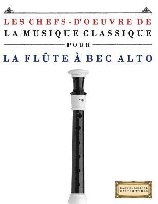 Les Chefs-d'Oeuvre de la Musique Classique Pour La FL 1