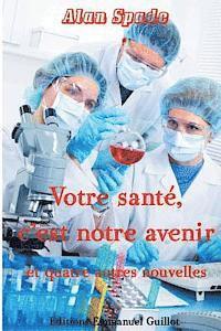 bokomslag Votre santé, c'est notre avenir