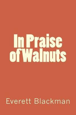 bokomslag In Praise of Walnuts