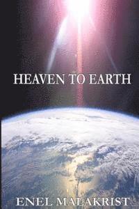 bokomslag Heaven To Earth