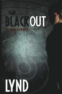 bokomslag Blackout: An Aurora Black Novel