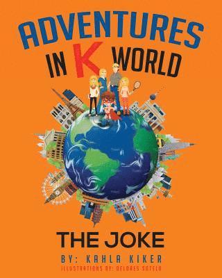 bokomslag Adventures in K World: The Joke