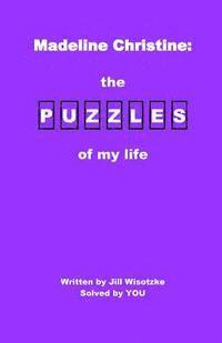 bokomslag Madeline Christine: The Puzzles of My Life