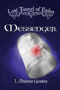Lost Tunnel of Exiles: Messenger 1
