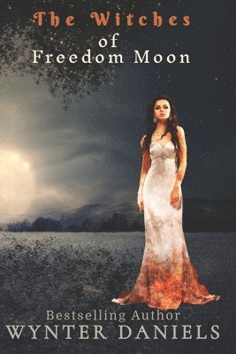 The Witches of Freedom Moon: Box Set 1