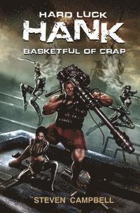 Steven Campbell - Hard Luck Hank: Basketful of Crap, Häftad