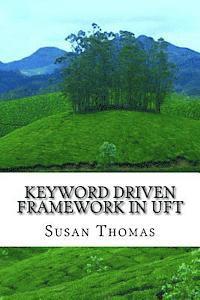bokomslag Keyword Driven Framework in UFT: With Complete Source Code