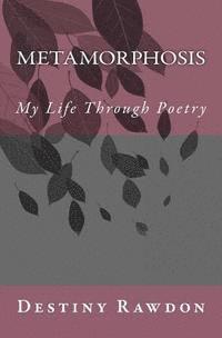 bokomslag Metamorphosis: My Life Through Poetry