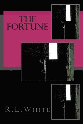 R. L. White - The Fortune, Häftad