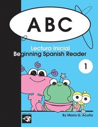 bokomslag ABC Beginning Spanish Reader 1: Lectura Inicial