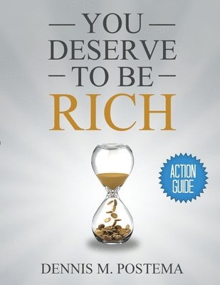 bokomslag Action Guide You Deserve to Be RIch