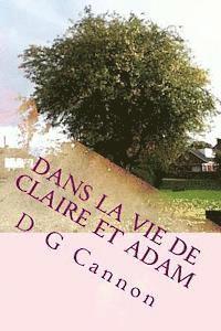 bokomslag Dans la vie de Claire et Adam