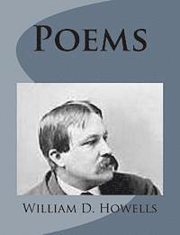 William D. Howells - Poems, Häftad