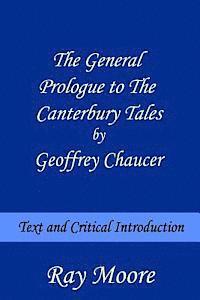 bokomslag The General Prologue to The Canterbury Tales by Geoffrey Chaucer: Text and Critical Introduction
