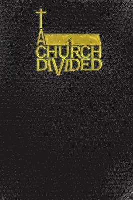 A Church Divided 1