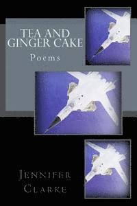 Jennifer Clarke - Tea and Ginger Cake, Häftad