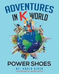 bokomslag Adventures in K World: Power Shoes