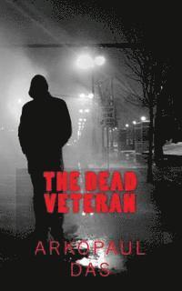 bokomslag The Dead Veteran: A detective Smith Novel