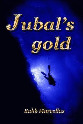 bokomslag Jubal's Gold