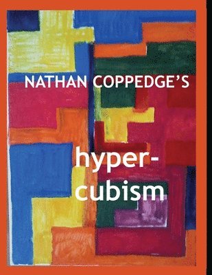 bokomslag Nathan Coppedge's Hyper-Cubism