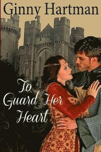 bokomslag To Guard Her Heart