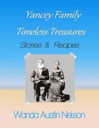 bokomslag Yancey Family: Timeless Treasures: Stories and Recipes