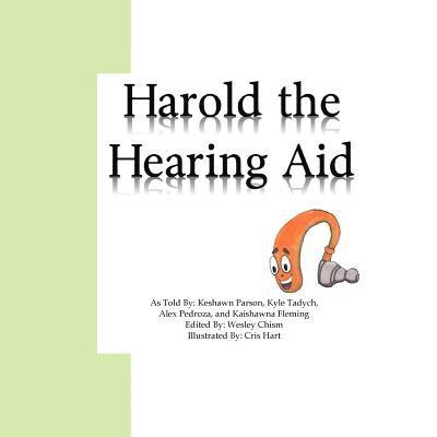 Harold The Hearing Aid 1