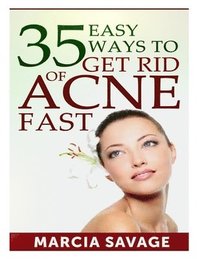 bokomslag 35 Easy Ways To Get Rid Of Acne Fast