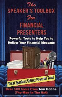 Tom G. Hobbs - Speaker's Toolbox For Financial Presenters: For Financial Presenters, Häftad
