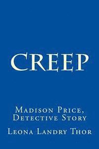 bokomslag Creep: Madison Price, Detective Story