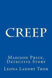 Creep: Madison Price, Detective Story 1