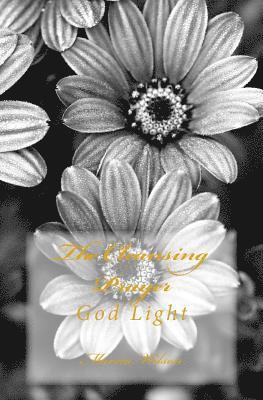 Marcia Wilson - The Cleansing Prayer: God Light, Häftad