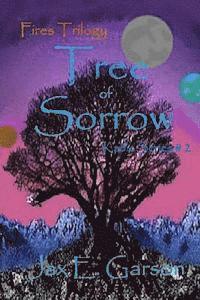 bokomslag Tree of Sorrow: Fires Trilogy