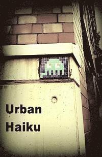 bokomslag Urban Haiku: Poetry for the Metroplex