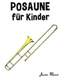 bokomslag Posaune für Kinder: Weihnachtslieder, Klassische Musik, Kinderlieder, Traditionelle Lieder und Volkslieder!