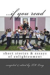 bokomslag ...if you read: short stories & essays of enlightenment