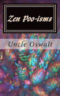 bokomslag Zen Poo-isms: Uncle Oswalt's Interpretation of Insirational Sayings