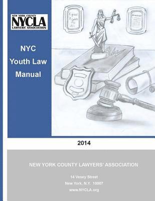 bokomslag NYC Youth Law Manual: A New York County Lawyers' Association Publication